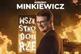 Mieszko Minkiewicz Stand-up