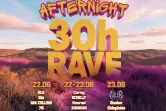 AFTERNIGHT 30H RAVE