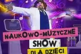 Szaleni Naukowcy Show - naukowo-muzyczne show dla dzieci