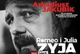 Arkadiusz Jakubik - Romeo i Julia żyją