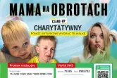 Stand-up Mama Na Obrotach - Występ charytatywny dla Arturka Obieraka