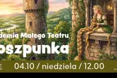 Akademia Małego Teatru - Roszpunka