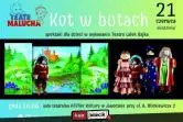 Teatr Malucha - "Kot w butach"