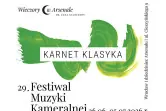 29. Festiwal Muzyki Kameralnej WIECZORY W ARSENALE im. Jana Staniendy - Karnet KLASYKA