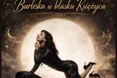 Teatr Burleski Dames Du Soir