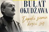 Bułat Okudżawa - Dopóki ziemia kręci się